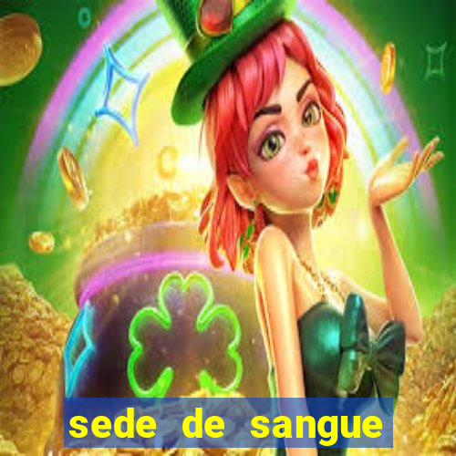 sede de sangue (2009 assistir online)